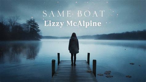 same boat lizzy mcalpine|Stream Same Boat by Lizzy McAlpine .